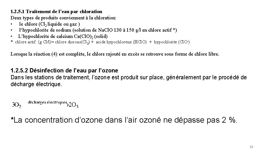 1. 2. 5. 1 Traitement de l’eau par chloration Deux types de produits conviennent