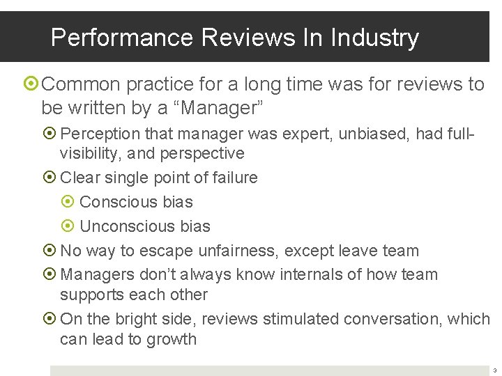Performance Reviews In Industry Common practice for a long time was for reviews to