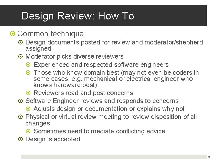 Design Review: How To Common technique Design documents posted for review and moderator/shepherd assigned