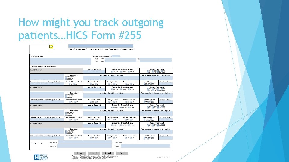 How might you track outgoing patients…HICS Form #255 