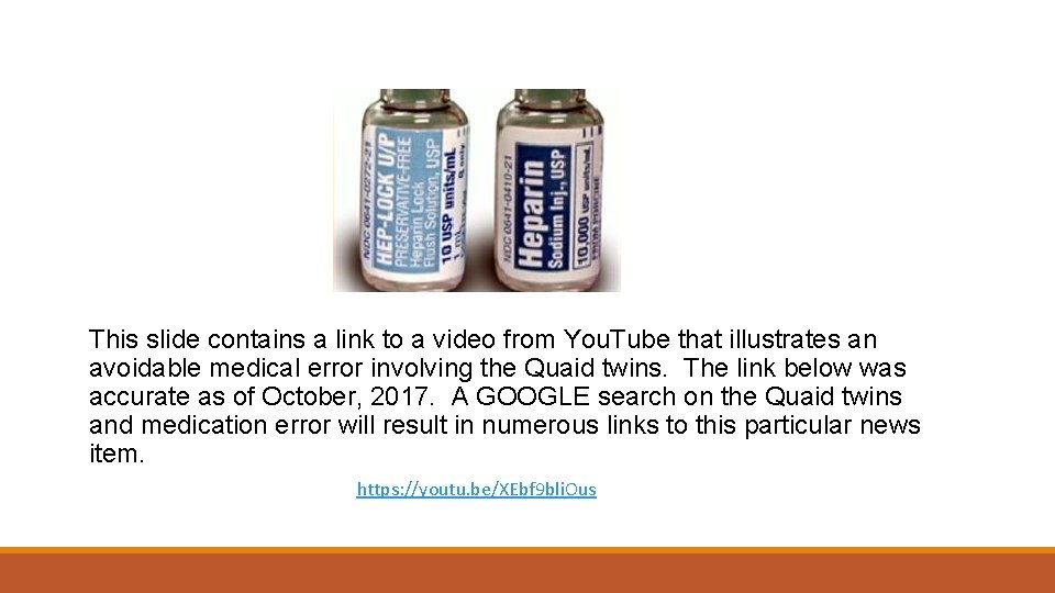 This slide contains a link to a video from You. Tube that illustrates an