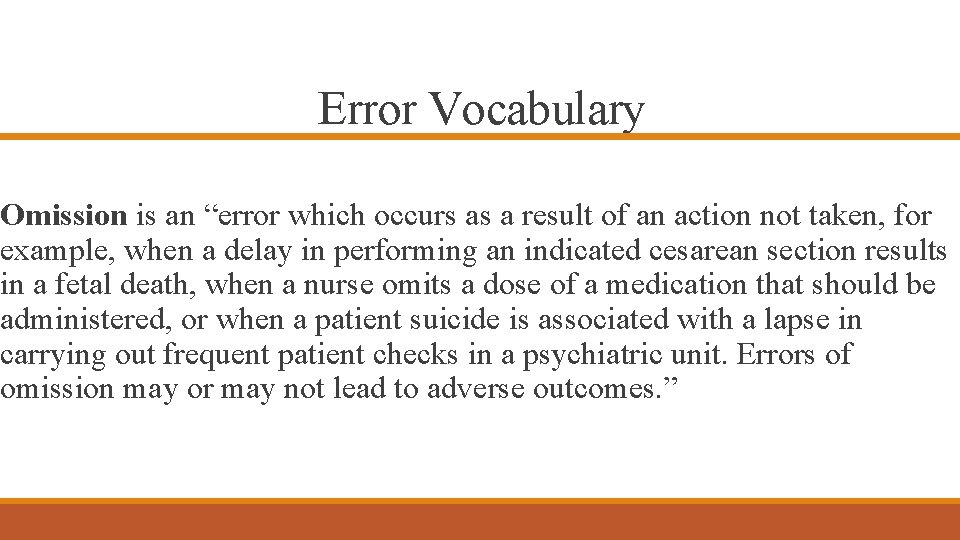 Error Vocabulary Omission is an “error which occurs as a result of an action