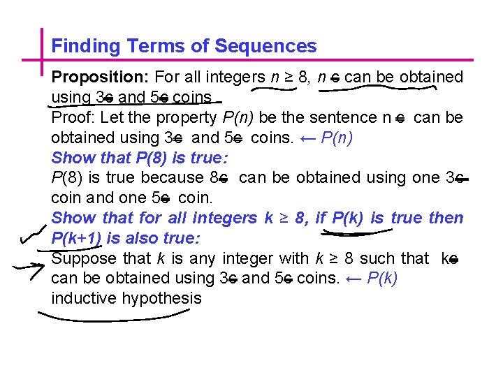 Finding Terms of Sequences Proposition: For all integers n ≥ 8, n c can