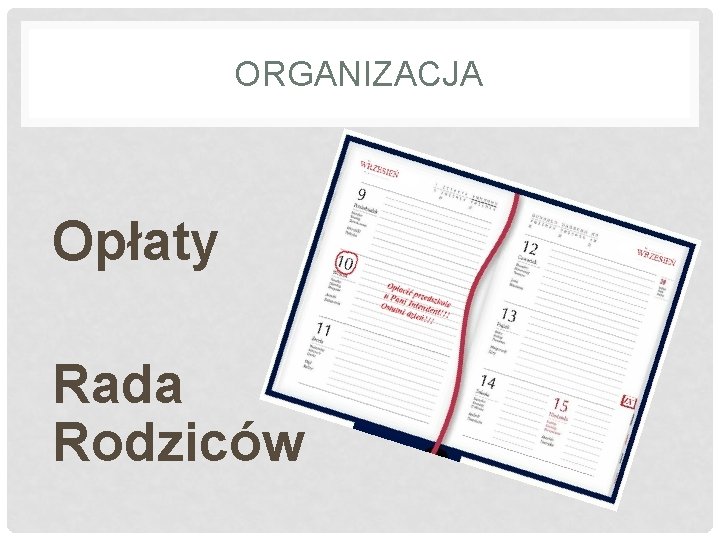 ORGANIZACJA Opłaty Rada Rodziców 