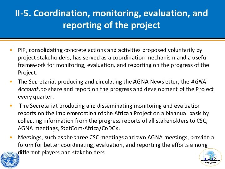 II-5. Coordination, monitoring, evaluation, and reporting of the project • PIP, consolidating concrete actions II-5. Coordination, monitoring, evaluation, and reporting of the project • PIP, consolidating concrete actions