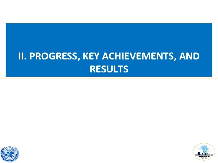 II. PROGRESS, KEY ACHIEVEMENTS, AND RESULTS African Centre for Statistics 