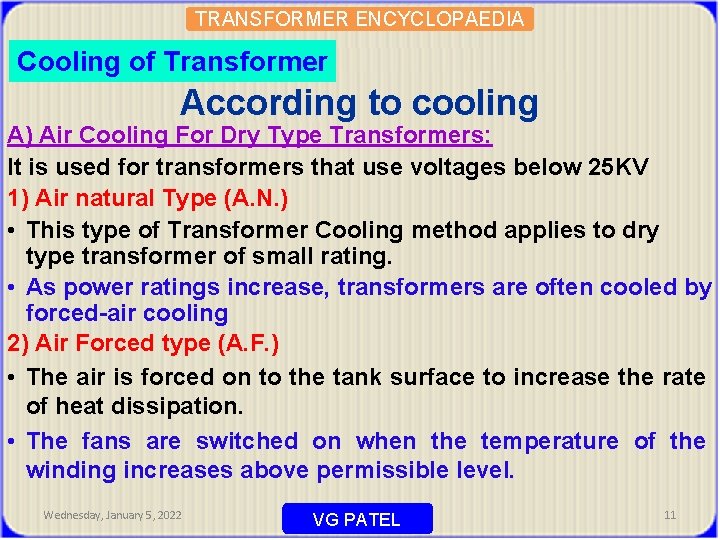 TRANSFORMER ENCYCLOPAEDIA Cooling of Transformer According to cooling A) Air Cooling For Dry Type