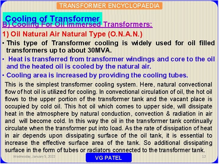 TRANSFORMER ENCYCLOPAEDIA Cooling of Transformer B) Cooling For Oil Immersed Transformers: 1) Oil Natural