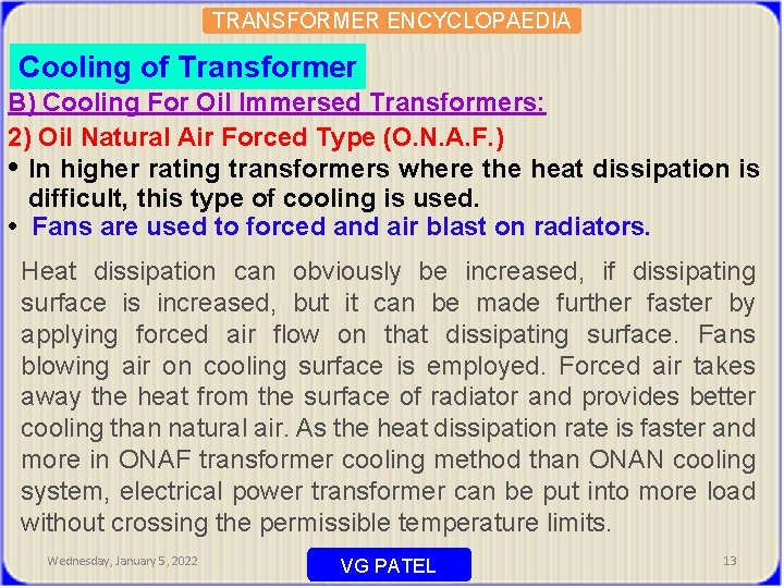 TRANSFORMER ENCYCLOPAEDIA Cooling of Transformer B) Cooling For Oil Immersed Transformers: 2) Oil Natural