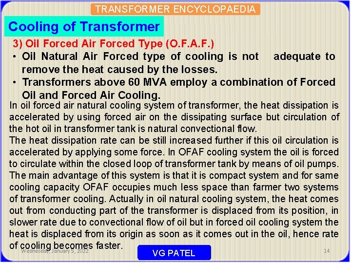 TRANSFORMER ENCYCLOPAEDIA Cooling of Transformer 3) Oil Forced Air Forced Type (O. F. A.