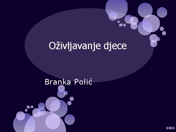 Oživljavanje djece Branka Polić 