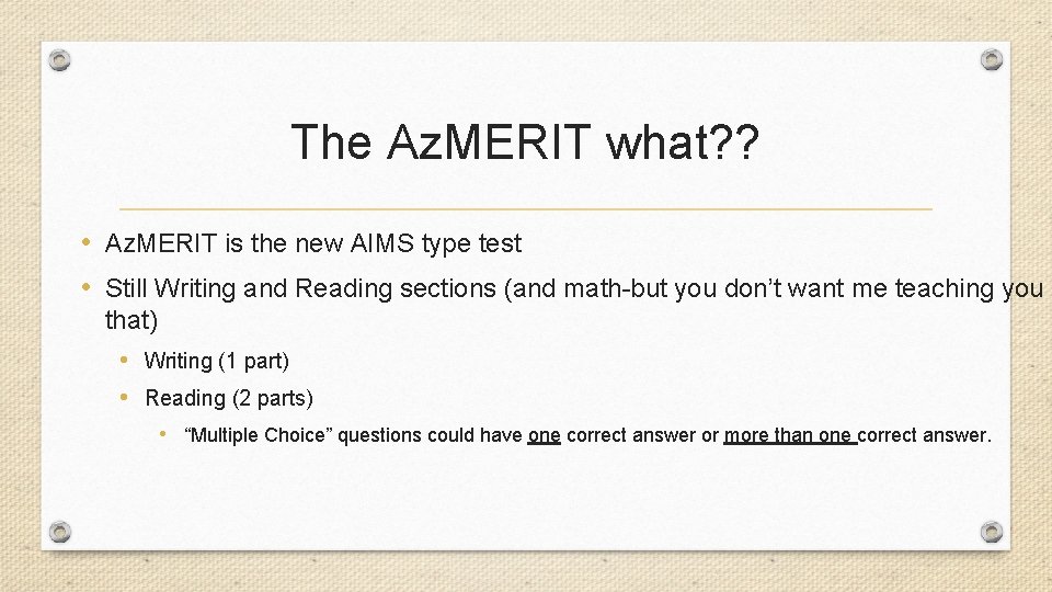 The Az. MERIT what? ? • Az. MERIT is the new AIMS type test