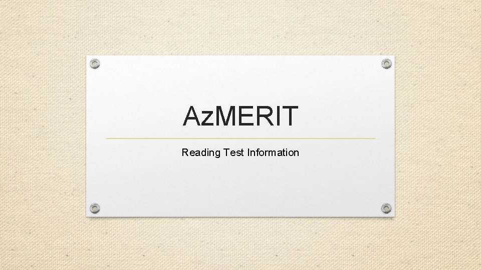 Az. MERIT Reading Test Information 