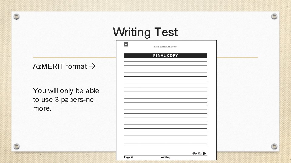 Writing Test April 14 th Az. MERIT format You will only be able to