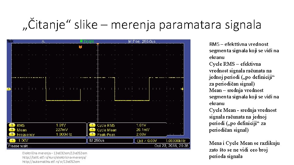 „Čitanje“ slike – merenja paramatara signala RMS – efekttivna vrednost segmenta signala koji se „Čitanje“ slike – merenja paramatara signala RMS – efekttivna vrednost segmenta signala koji se