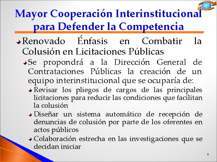 Mayor Cooperación Interinstitucional para Defender la Competencia Renovado Énfasis en Combatir Colusión en Licitaciones