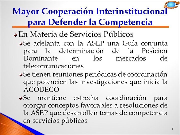Mayor Cooperación Interinstitucional para Defender la Competencia En Materia de Servicios Públicos Se adelanta
