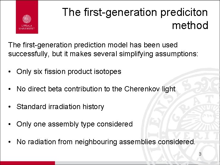 The first-generation prediciton method The first-generation prediction model has been used successfully, but it