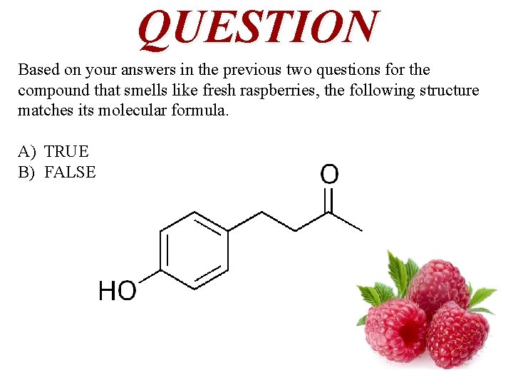 QUESTION Based on your answers in the previous two questions for the compound that