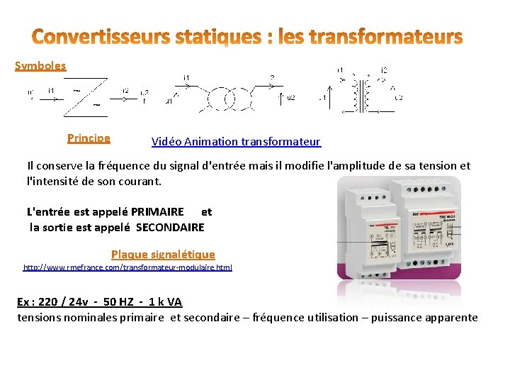 Symboles Principe Vidéo Animation transformateur Il conserve la fréquence du signal d'entrée mais il Symboles Principe Vidéo Animation transformateur Il conserve la fréquence du signal d'entrée mais il