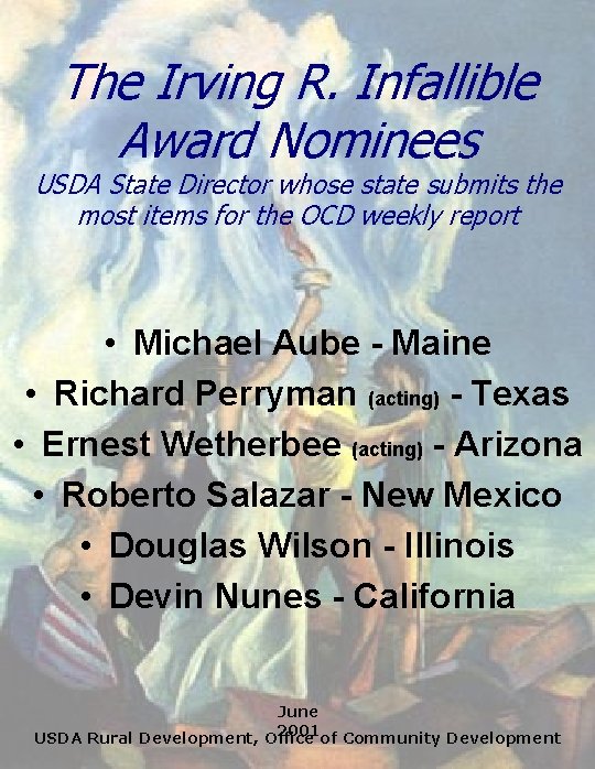 The Irving R. Infallible Award Nominees USDA State Director whose state submits the most