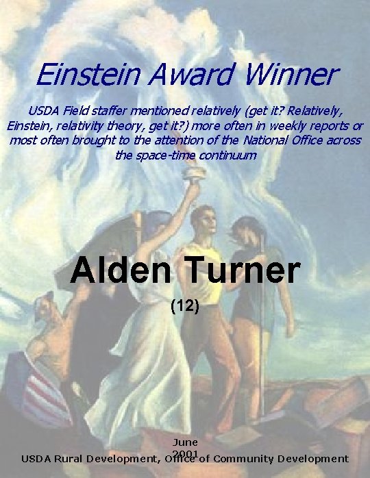 Einstein Award Winner USDA Field staffer mentioned relatively (get it? Relatively, Einstein, relativity theory,