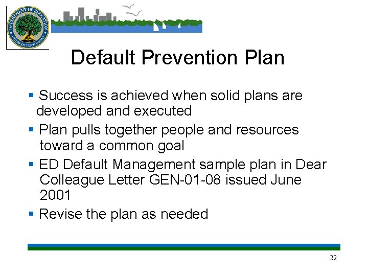 Default Prevention Plan § Success is achieved when solid plans are developed and executed