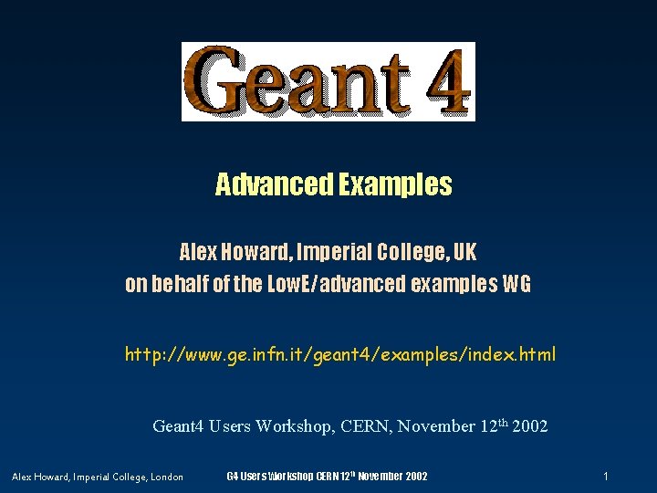 Advanced Examples Alex Howard Imperial College UK on