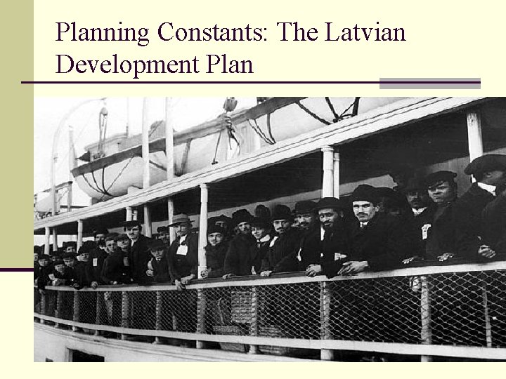 Planning Constants: The Latvian Development Plan 
