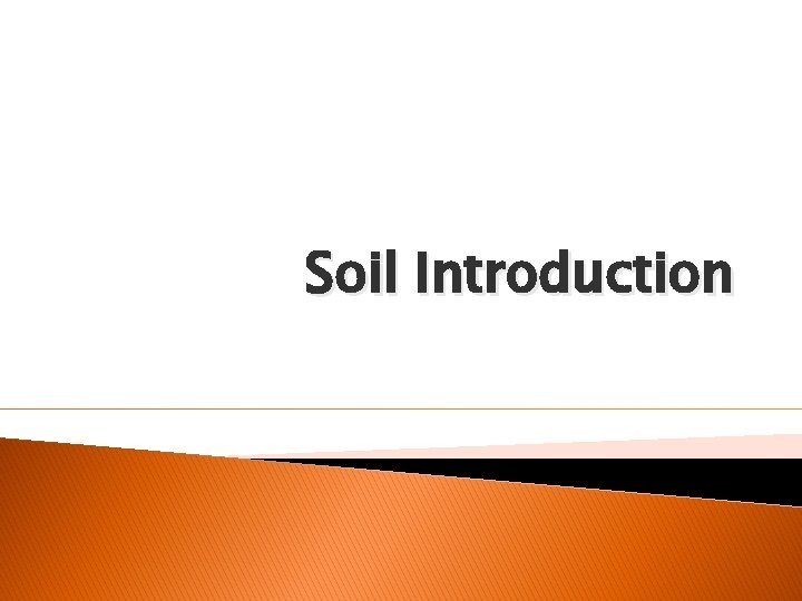 Soil Introduction 