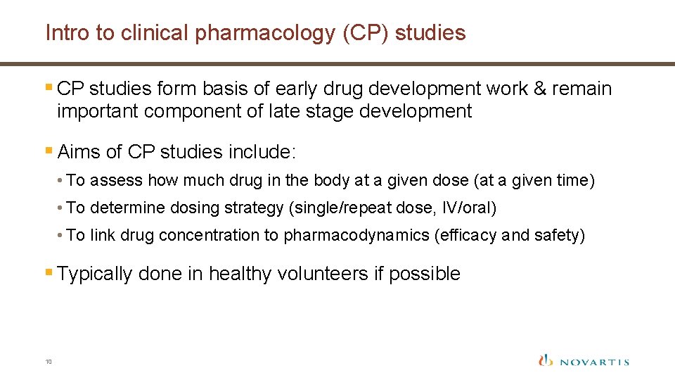 Intro to clinical pharmacology (CP) studies § CP studies form basis of early drug