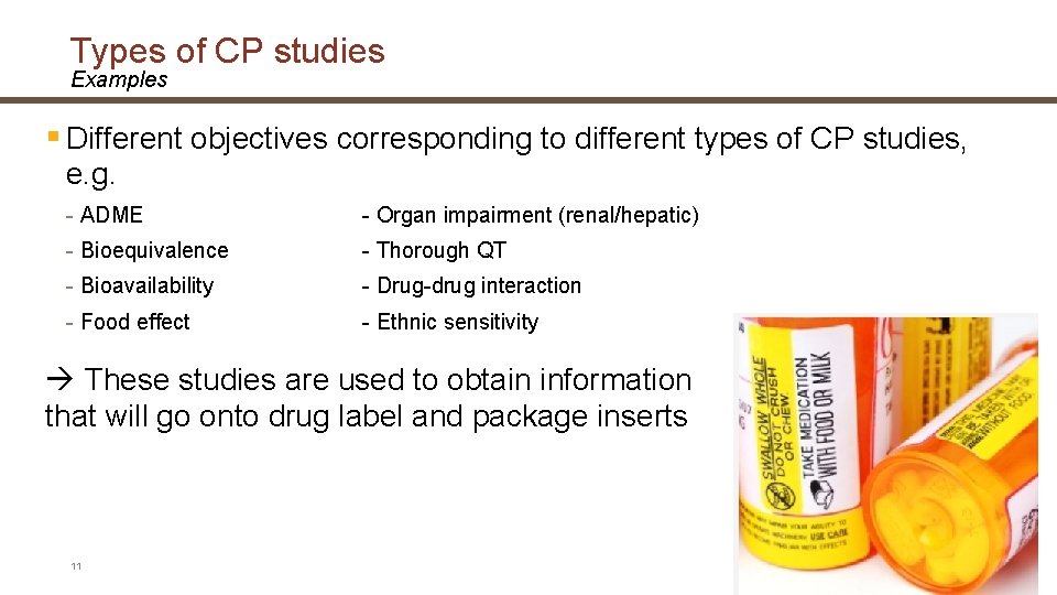 Types of CP studies Examples § Different objectives corresponding to different types of CP