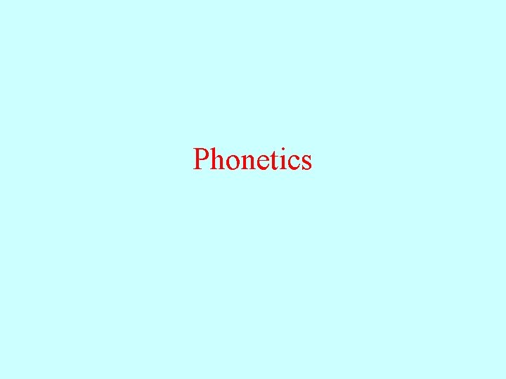 Phonetics 