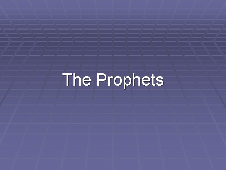 The Prophets 