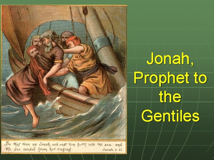 Jonah, Prophet to the Gentiles 