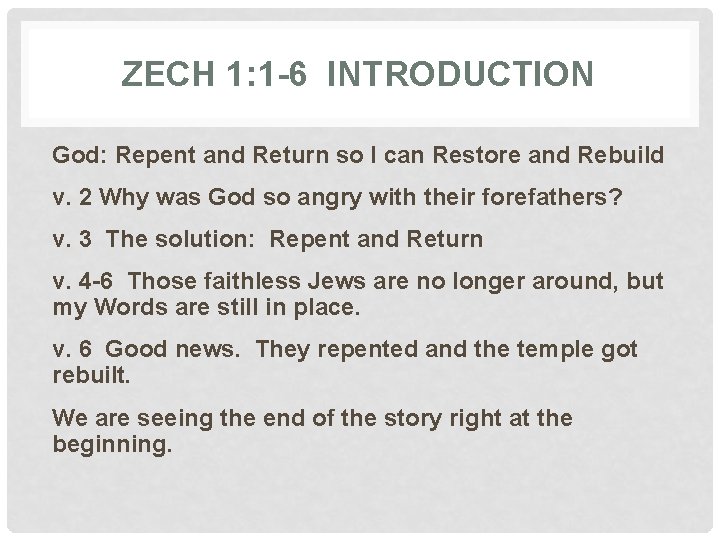 ZECH 1: 1 -6 INTRODUCTION God: Repent and Return so I can Restore and