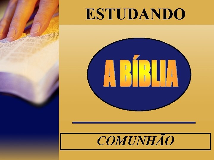 ESTUDANDO COMUNHÃO 
