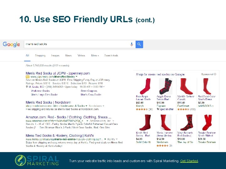 10. Use SEO Friendly URLs (cont. ) Turn your website traffic into leads and