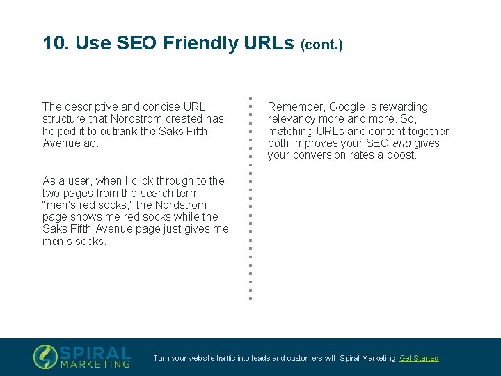 10. Use SEO Friendly URLs (cont. ) The descriptive and concise URL structure that