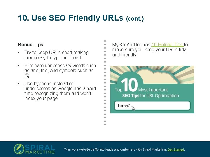 10. Use SEO Friendly URLs (cont. ) Bonus Tips: • Try to keep URLs