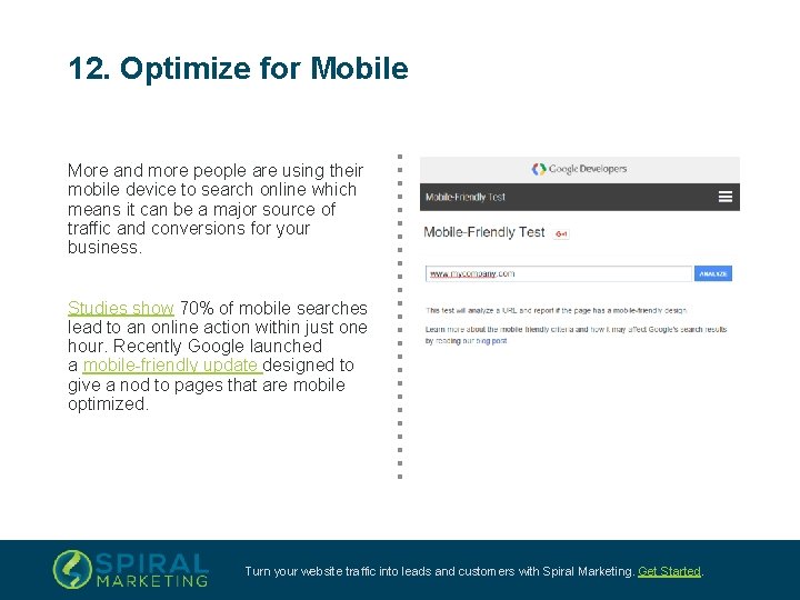 12. Optimize for Mobile More and more people are using their mobile device to