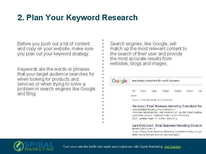 2. Plan Your Keyword Research Before you push out a lot of content and