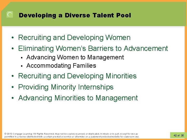 Developing a Diverse Talent Pool • Recruiting and Developing Women • Eliminating Women’s Barriers