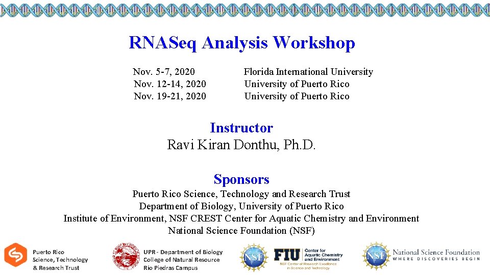 RNASeq Analysis Workshop Nov. 5 -7, 2020 Nov. 12 -14, 2020 Nov. 19 -21,