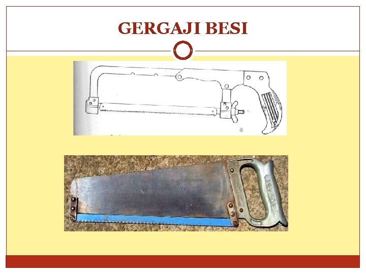 GERGAJI BESI 