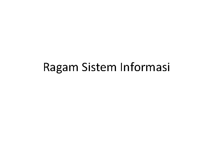Ragam Sistem Informasi 