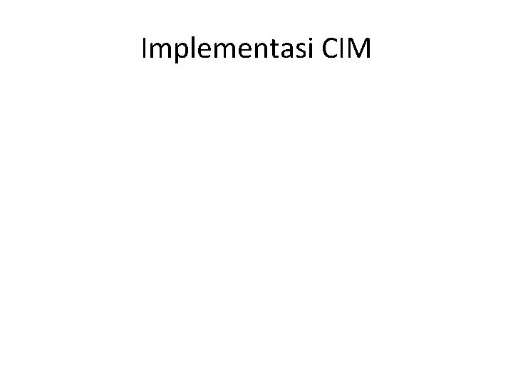 Implementasi CIM 