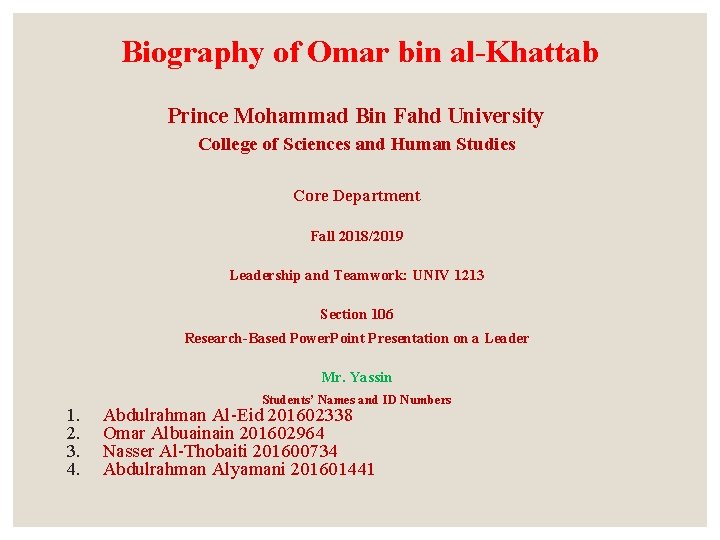 Biography of Omar bin al-Khattab Prince Mohammad Bin Fahd University College of Sciences and