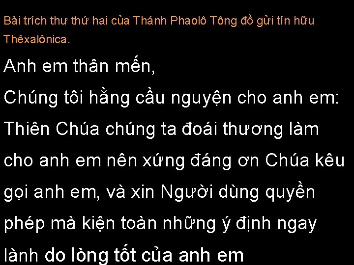 Bài trích thư thứ hai của Thánh Phaolô Tông đồ gửi tín hữu Thêxalônica.