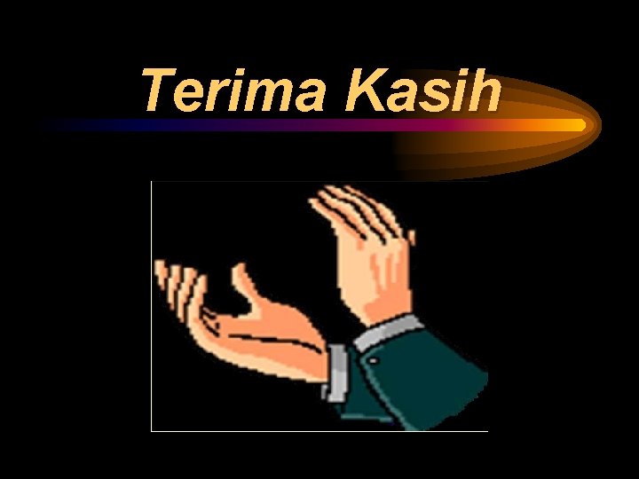 Terima Kasih 